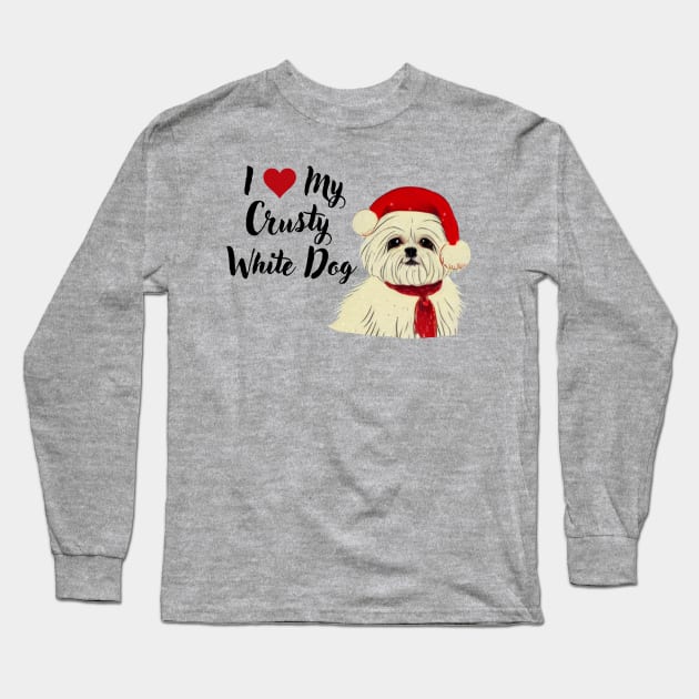 Christmas Puppy Crusty White Dog Maltese Shih Tzu White Malshi Dog Lover Long Sleeve T-Shirt by Mochabonk